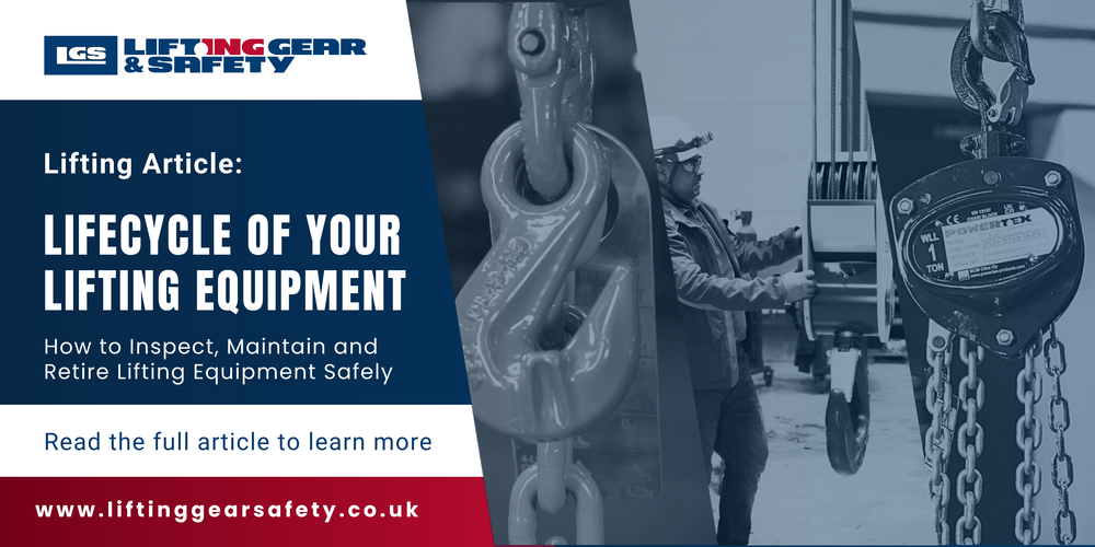 The Lifecyle Of Your Lifting Equipment